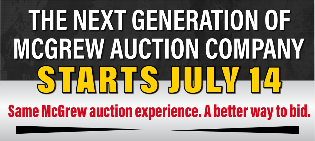The Next Generation of McGrew Auction Company Starts July 14th
